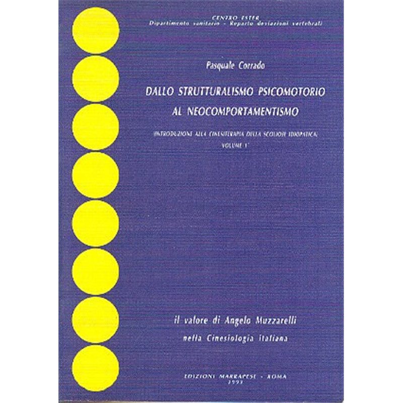 SCOLIOSI IDIOPATICA - LA CINESITERAPIA VOLUME 1